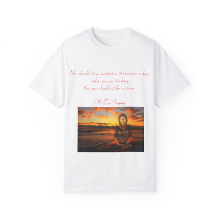 Meditation Quote Tee – Unisex Garment-Dyed Shirt for Mindfulness