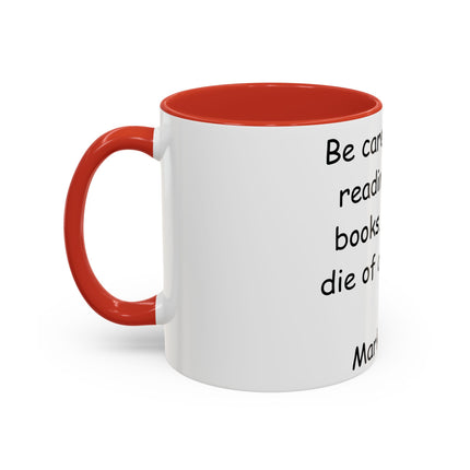Mark Twain Quote Mug – 11oz Accent Cup for Bookish Mischief