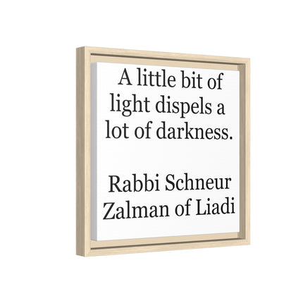 Framed Canvas Wall Art — “A little bit of light dispels a lot of darkness” Inspirational Quote