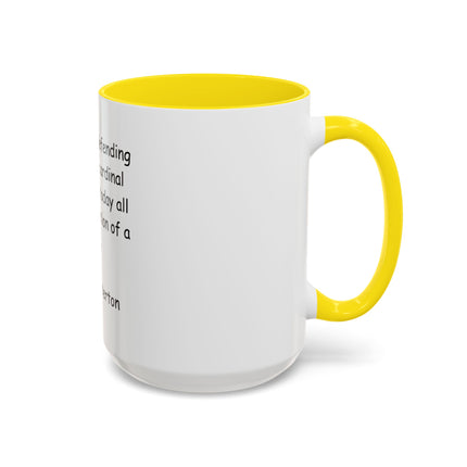 Coffee Mug with G.K. Chesterton Quote – Literary Quote Accent Mug (11/15 oz)