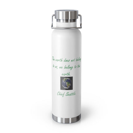 Copper Insulated Bottle – Chief Seattle Earth Quote – 22oz