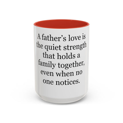 Father's Love Coffee Mug – 'A father's love is the quiet strength...' Gift for Dad, Father's Day