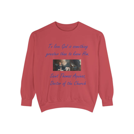 Inspirational Unisex Sweatshirt - "To Love God is Something Greater"