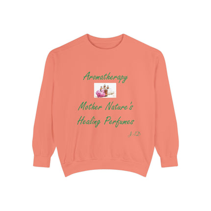Aromatherapy Healing Sweatshirt | Unisex Garment-Dyed Comfort