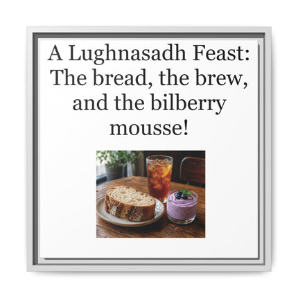 Lughnasadh Feast Canvas Print — "A Lughnasadh Feast: The bread, the brew, and the bilberry mousse!" Framed Art
