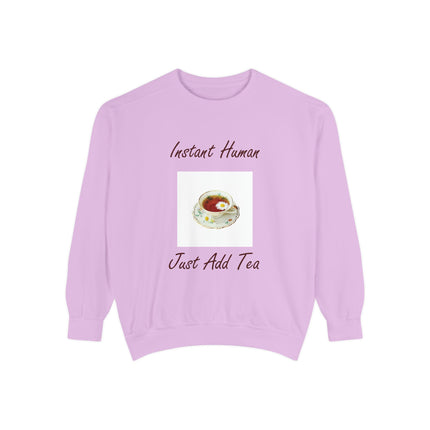 Instant Human Sweatshirt – Cozy Unisex Tea Lover’s Pullover