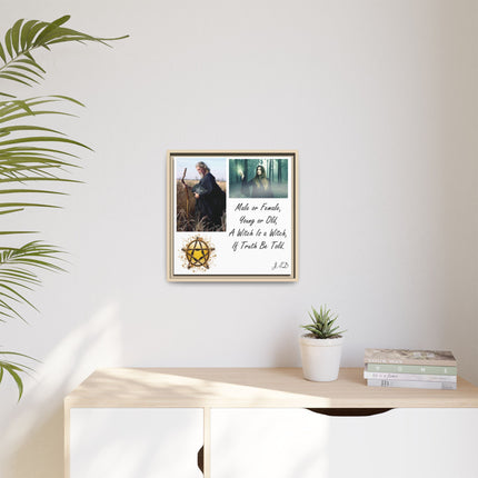 Witch Quote Framed Canvas Print — "A Witch is a Witch" Decor