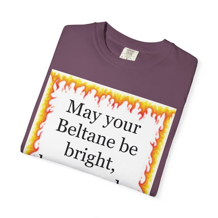 Beltane Blessing T-Shirt — "May Your Beltane Be Bright, Brave, and a Little Bit Silly"