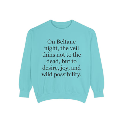 Beltane Quote Sweatshirt — "On Beltane night..." Celtic Spring Festival Crewneck