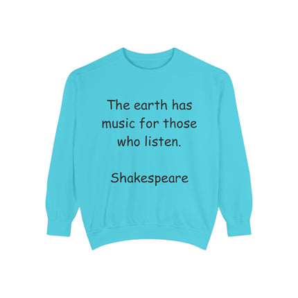Shakespeare Quote Sweatshirt – Unisex Garment-Dyed Cozy Top