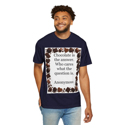 Chocolate Is the Answer T-Shirt — Funny Chocolate Quote Tee