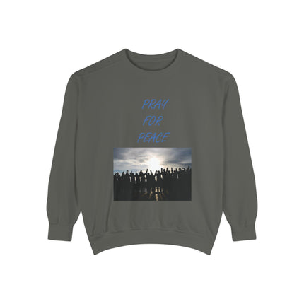 Unisex Pray for Peace Sweatshirt - Garment-Dyed Cozy Wear for Hopeful Souls