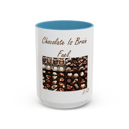 Chocolate Is Brain Fuel Coffee Mug — Chocolate Lovers Accent Mug (11/15oz)