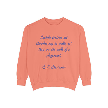 Chesterton Quote Sweatshirt – “Walls of a Playground” – Unisex Fit
