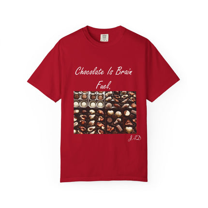 Chocolate is Brain Fuel Unisex Garment-Dyed T-Shirt - Sweet & Comfy Tee for Chocolate Lovers