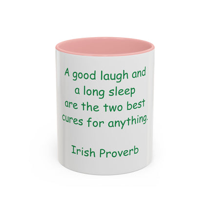 Irish Proverb Coffee Mug — "A good laugh and a long sleep" Accent Mug