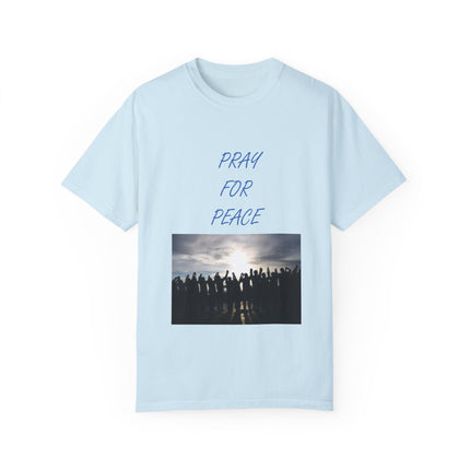Unisex Pray for Peace T-Shirt – Garment-Dyed Comfort