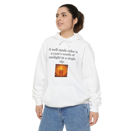 Cider Sunshine Hoodie — “A well-made cider is a year’s worth of sunlight in a single sip.”