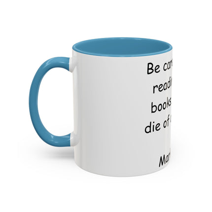 Mark Twain Quote Mug – 11oz Accent Cup for Bookish Mischief