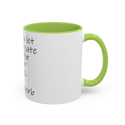 Zen Proverb Coffee Mug — "When you let go, you create space for better things." Accent Ceramic Mug