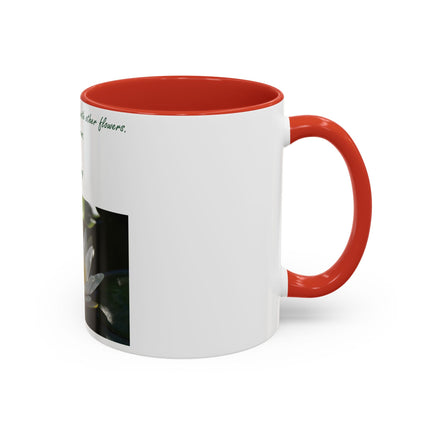 Zen Saying Accent Coffee Mug - Inspirational Flower Design - Perfect Gift for Mindfulness Lovers - 11oz