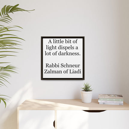 Framed Canvas Wall Art — “A little bit of light dispels a lot of darkness” Inspirational Quote