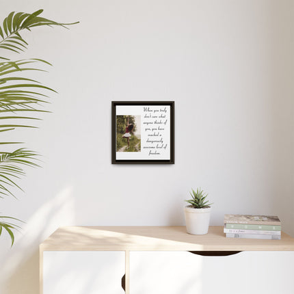 Framed Matte Canvas Wall Art — "Dangerously Awesome Level of Freedom" Inspirational Quote