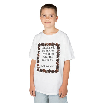 Kids Tee — "Chocolate is the answer. Who cares what the question is." Chocolate Border
