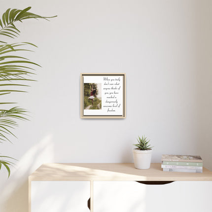 Framed Matte Canvas Wall Art — "Dangerously Awesome Level of Freedom" Inspirational Quote