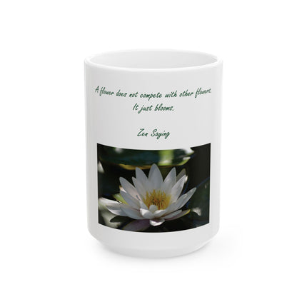 Lotus Flower Ceramic Mug with Zen Quote — 'A flower does not compete...' (11oz, 15oz)