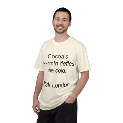 Jack London Quote T-Shirt — "Cocoa's warmth defies the cold."