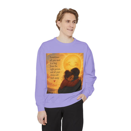 Hug From The Right Person Sweatshirt — Cozy Inspirational Graphic Sweatshirt