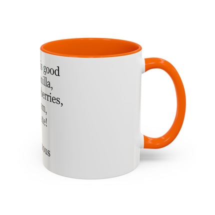 Chocolate Is Good With… Quote Coffee Mug — Funny Dessert Lover Ceramic Accent Mug