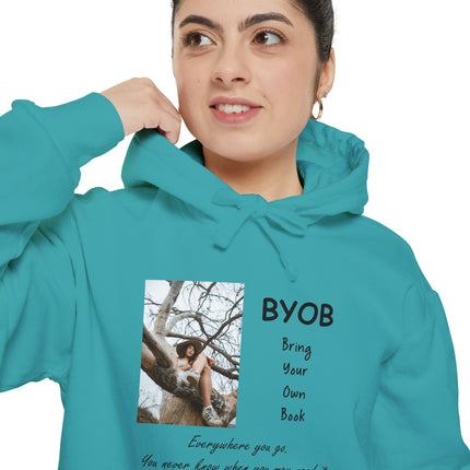 Bring Your Own Book Hoodie — 'B.Y.O.B. Bring Your Own Book. Everywhere you go.' Reader Hoodie
