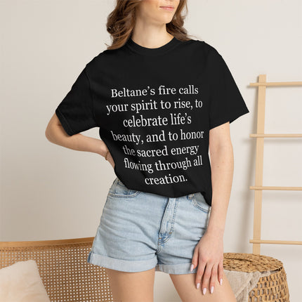 Beltane Fire Celebration T-Shirt — Spiritual Quote Tee for Pagan Festivals