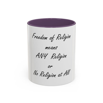 Freedom of Religion Quote Coffee Mug — "Freedom of Religion means ANY Religion or No Religion at All"