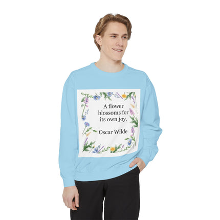Oscar Wilde Floral Quote Sweatshirt — "A flower blossoms for its own joy."