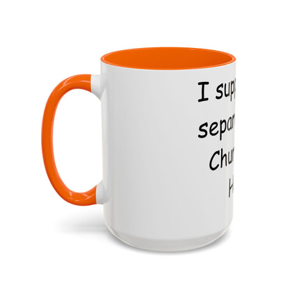 Bold Activism Mug – “Separation of Church and Hate” – 15oz Drinkware