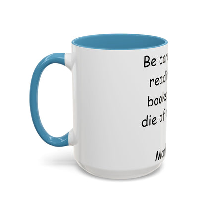 Mark Twain Quote Mug – 15oz Accent Cup for Bookish Mischief