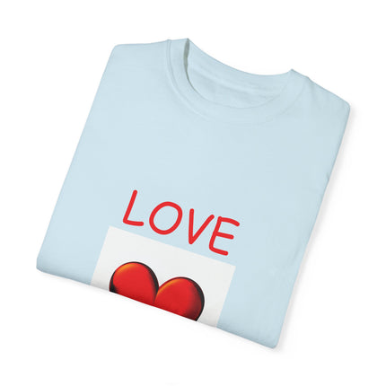 Love Heals T-Shirt – Unisex Garment-Dyed Tee for Heart & Style
