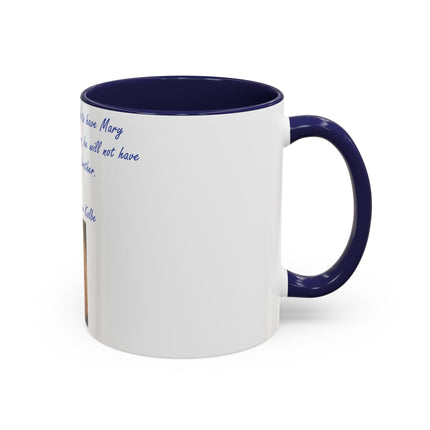Saint Kolbe Quote Mug – 11oz Accent Ceramic Cup for Marian Devotion