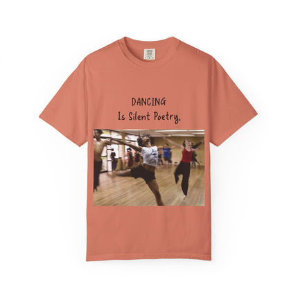 Dancing Is Silent Poetry Unisex T-Shirt - Inspirational Dance Tee
