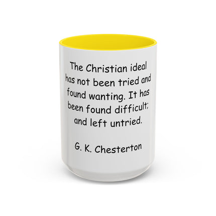 Accent Coffee Mug — "The Christian ideal has not been tried and found wanting" G.K. Chesterton Quote