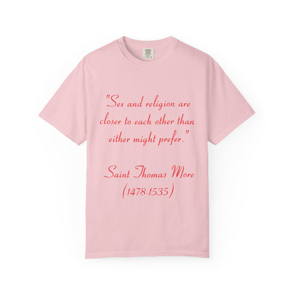 Inspirational Garment-Dyed Unisex T-Shirt - Saint Thomas More Quote