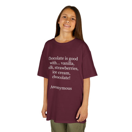 Kids T-Shirt — "Chocolate is good with..." Funny Dessert Quote Tee
