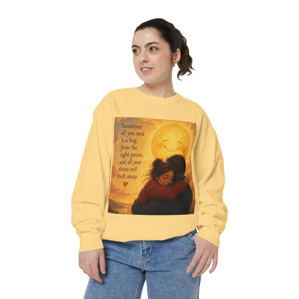 Hug From The Right Person Sweatshirt — Cozy Inspirational Graphic Sweatshirt