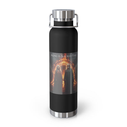 Aging Is Sacred Fire 22oz Vacuum Bottle