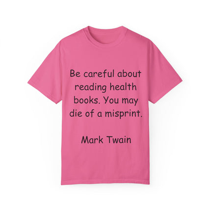 Mark Twain Health Books Tee – Unisex Garment-Dyed Literary Shirt