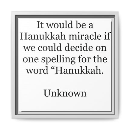 Framed Hanukkah Quote Canvas – "Hanukkah" Spelling Funny Wall Art