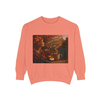 Autumn Speaks in the Language of Cider Sweatshirt